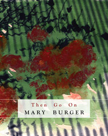 Mary Burger Then Go On